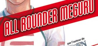 Fin annoncée pour All Rounder Meguru