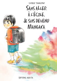 Sans aller à l’école, je suis devenu mangaka