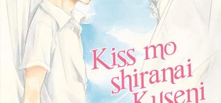 Kiss Mo Shiranai Kuseni chez Boy’s Love – IDP