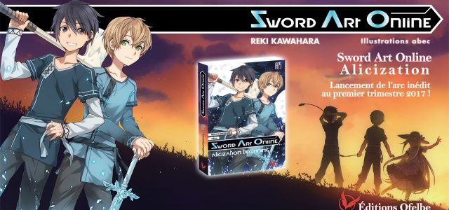 Arc Alicization de Sword Art Online chez Ofelbe