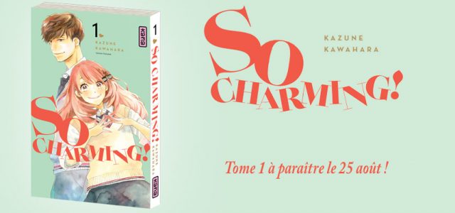 Kana nous donne le sourire avec So Charming!