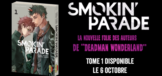 Smokin’ Parade chez Kana