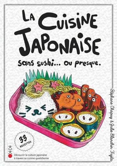 La cuisine sans sushi… ou presque