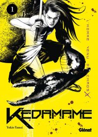 Kedamame – L’homme venu du chaos