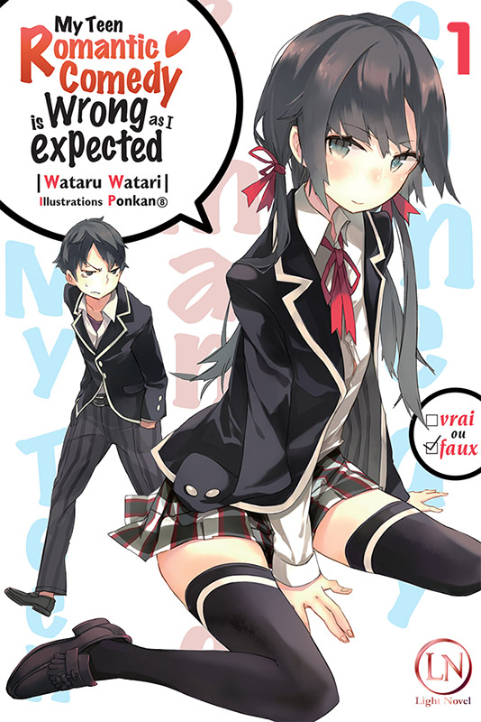 My Teen Romantic Comedy is Wrong as I expected - LN T1