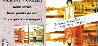 Les deux séries Destins Parallèles chez Komikku