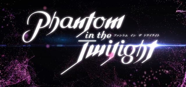 L’anime Phantom in the Twilight annoncé