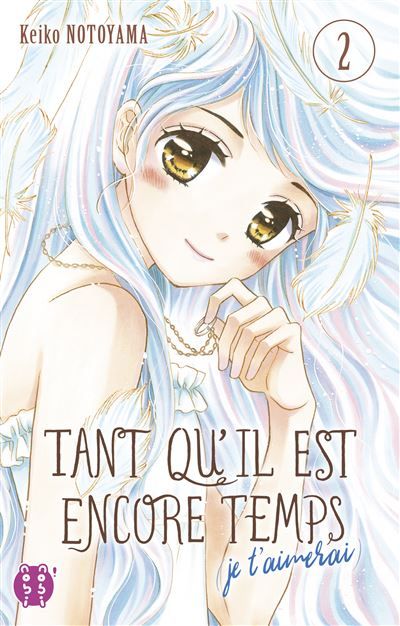 Tant qu'il est encore temps (je t'aimerai) T2