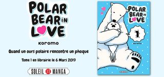 Polar Bear in Love annoncé chez Soleil Manga