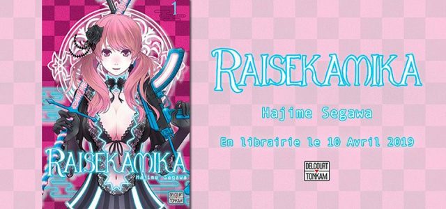Raisekamika annoncé chez Delcourt/Tonkam