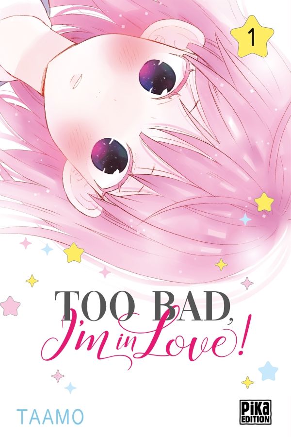 Too bad, i'm in love! Vol.1