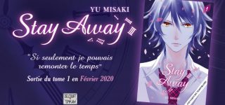 Le manga Stay Away annoncé chez Delcourt / Tonkam