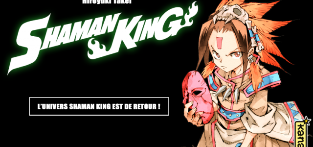 Shaman King fait un retour fracassant chez Kana