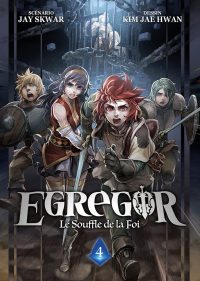 Egregor - Le Souffle de la Foi T4