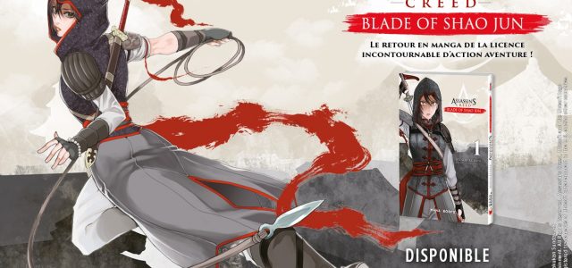 Assassin’s Creed : Blade of Shao Jun à paraître chez Mana Books