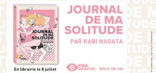 Journal de ma solitude, le nouveau Pika Graphic