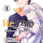 Re:Zero – Troisième Arc : Truth of Zero T10