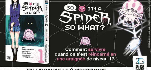 So I’m a Spider, So What? arrive chez Pika