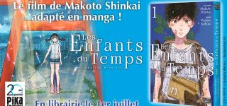 Les Enfants du Temps en manga chez Pika