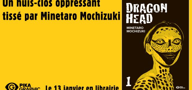 Une nouvelle édition pour Dragon Head chez Pika