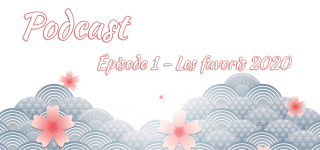 [Podcast] Episode 1 – Les Favoris 2020