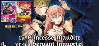 La Princesse Maudite et son Servant Immortel s’invitent chez Komikku