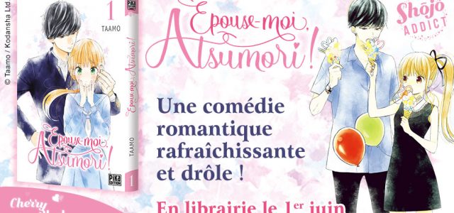 Le manga Epouse-moi Atsumori !, à paraître chez Pika