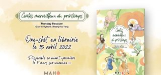 Les Contes merveilleux du printemps à paraître aux éditions Mahô