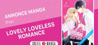 Le manga Lovely Loveless Romance annoncé chez Soleil