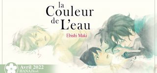 Le manga La Couleur de L’eau, annoncé aux éditions Hana