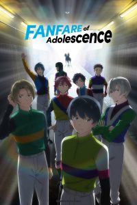 Fanfare of Adolescence - Anime