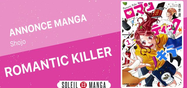 Le manga Romantic Killer annoncé chez Soleil