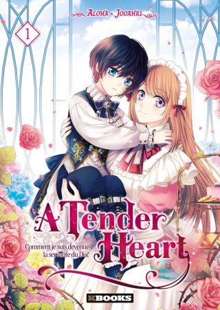 A tender Heart – Comment je suis devenue la servante du Duc