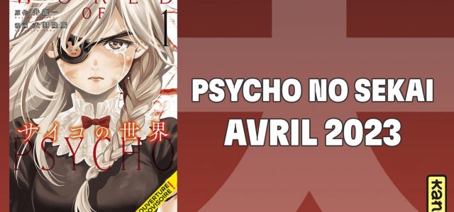 Psycho no Sekai arrive aux éditions Kana