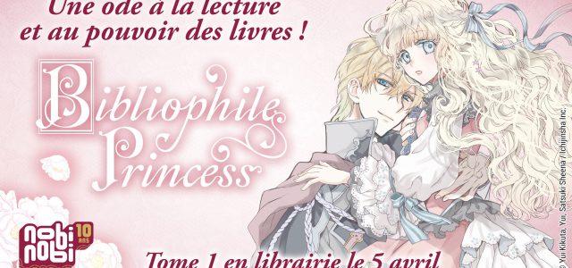 Le manga Bibliophile Princess annoncé chez nobi nobi!