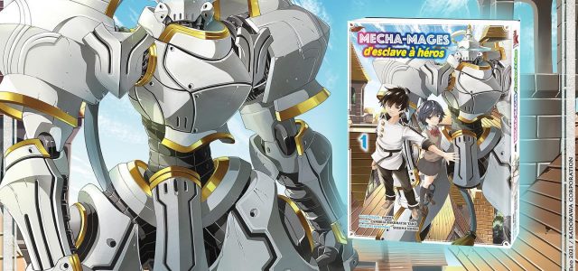 Le manga Mecha-mages, d’esclave à héros à venir chez Komikku