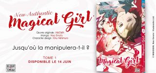 New Authentic Magical Girl arrive chez Delcourt/Tonkam