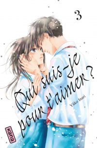 Qui suis-je pour t'aimer ? T3