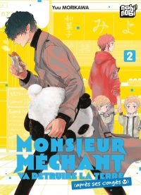 Monsieur Méchant va détruire la terre (après ses congés) T2