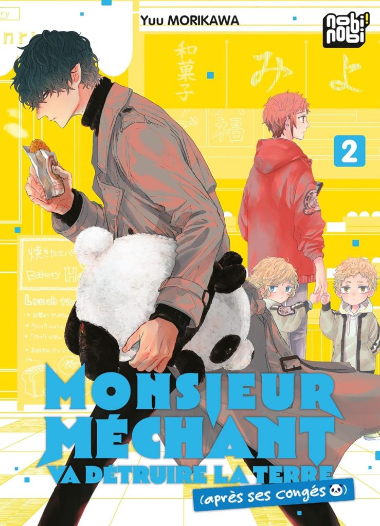 Monsieur Méchant va détruire la terre (après ses congés) T2