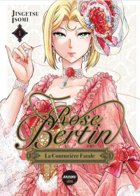 Rose Bertin – La Couturière Fatale