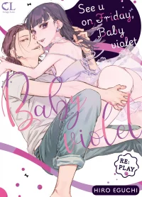 See U on Friday, Baby Violet Re: Play