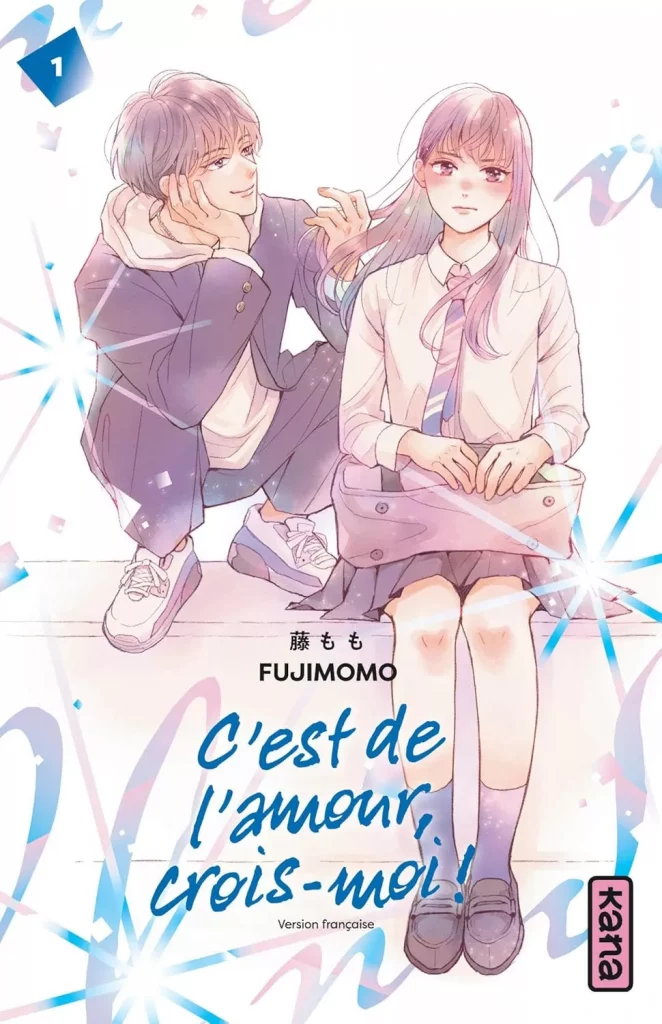 C'est de l'amour, crois moi ! T1