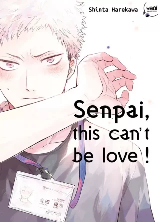 Senpai, this can’t be love!