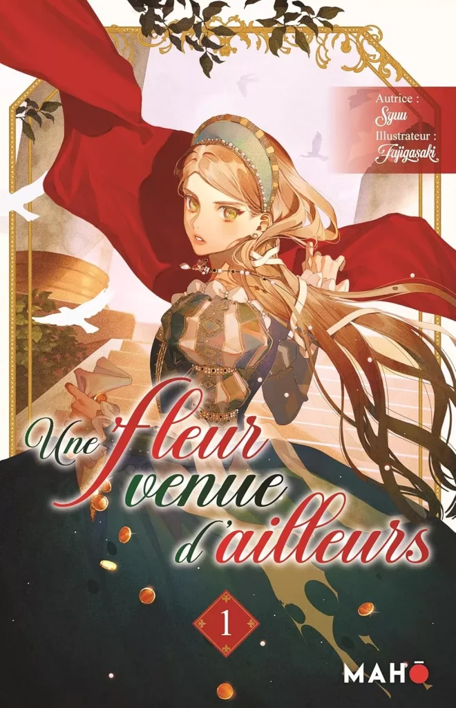 Une fleur venue d'ailleurs T1