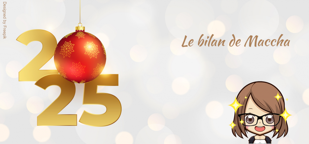 Bilan 2025 Maccha
