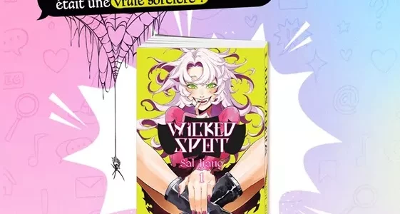 Le manga Wicked Spot par les éditions Vega