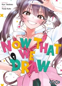 Now That We Draw