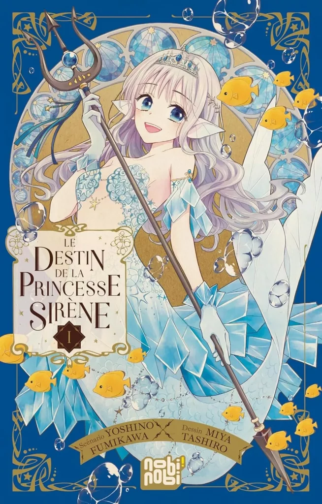 Le destin de la princesse sirène T1